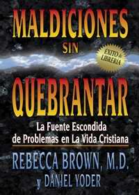 Sp - Maldiciones Sin Quebrantar (Unbroken Curses) PB - Rebecca Brown